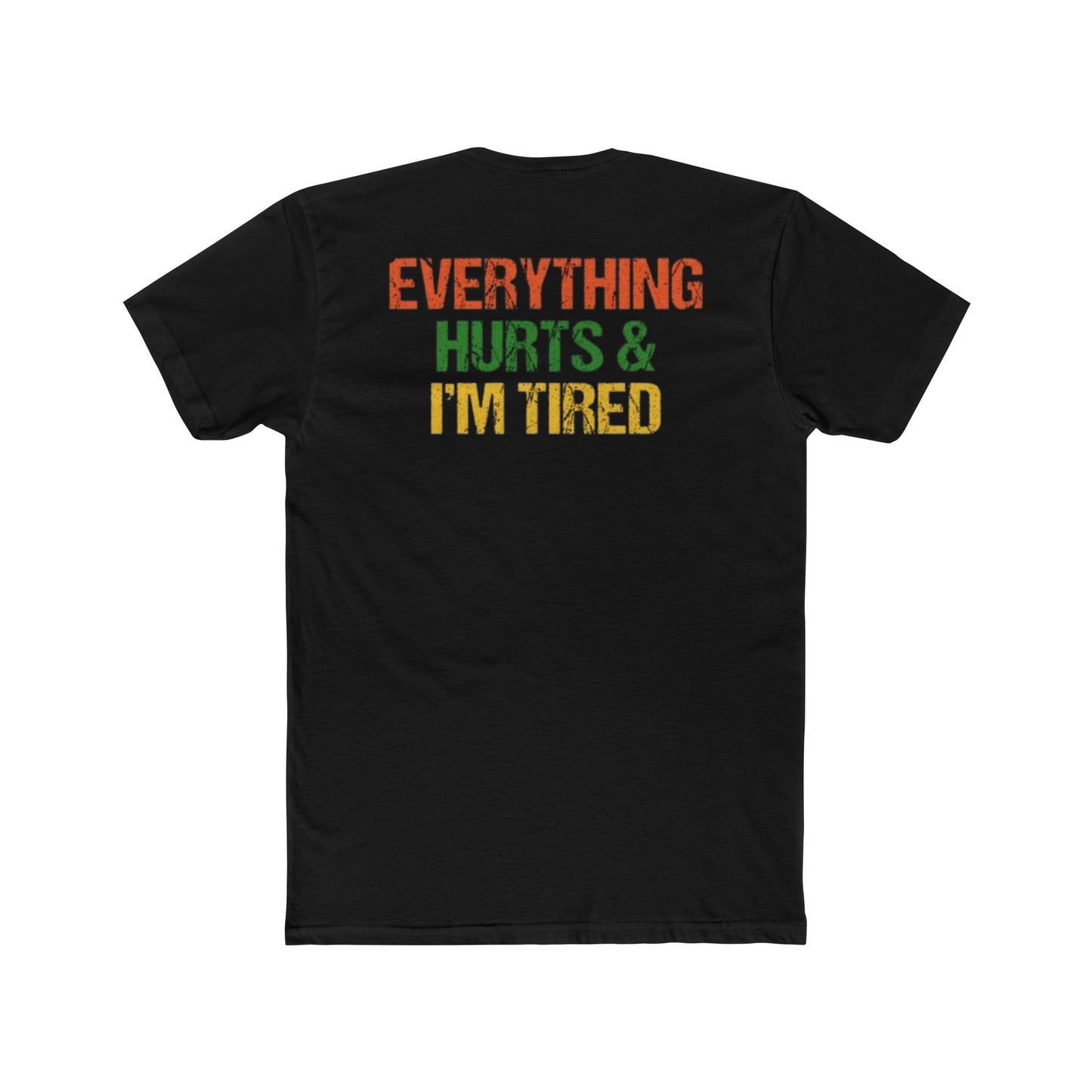 FFC EVERYTHING HURTS Unisex Cotton Crew Tee